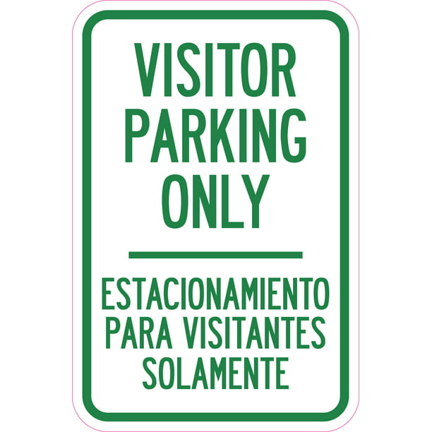 18 x 24 Heavy-Gauge Aluminum Rust Proof Parking Sign Visitor Parking Only Estacionamiento para Visitant Protect Your Business & Municipality Made in The USA 